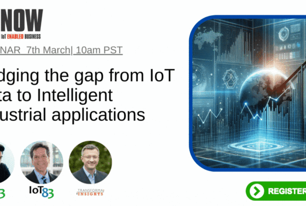IoT-Now and IoT83 Technical Webinar on Bridging the gap from IoT Data to Intelligent Industrial Applications